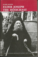 Elder Joseph the Hesychast. Struggles-Experiences-Teachings